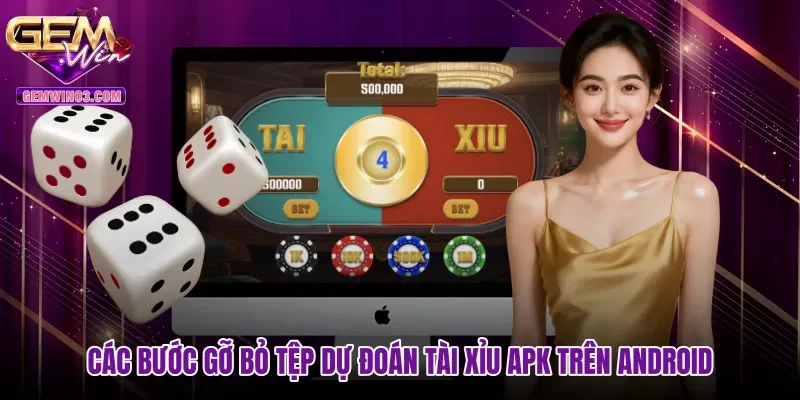 cac-buoc-go-bo-tep-du-doan-tai-xiu-apk-tren-android Các bước gỡ bỏ tệp dự đoán tài xỉu APK trên Android