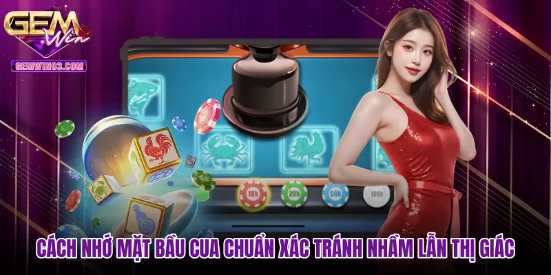 cach-nho-mat-bau-cua-chuan-xac-tranh-nham-lan-thi-giac Cách nhớ mặt bầu cua chuẩn xác tránh nhầm lẫn thị giác
