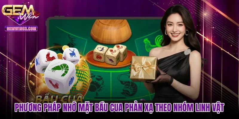 phuong-phap-nho-mat-bau-cua-phan-xa-theo-nhom-linh-vat Phương pháp nhớ mặt bầu cua phản xạ theo nhóm linh vật