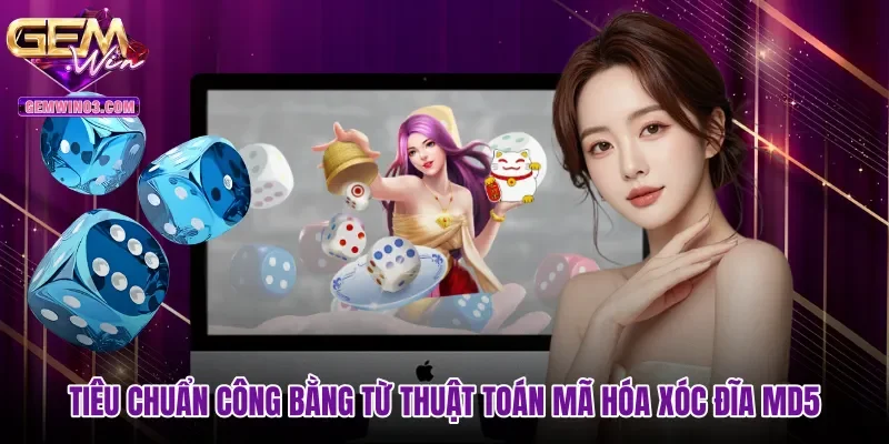 tieu-chuan-cong-bang-tu-thuat-toan-ma-hoa-xoc-dia-md5 Tiêu chuẩn công bằng từ thuật toán mã hóa Xóc đĩa MD5